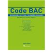 CODE BAC ECONOMIE / GESTION / SCIENCES HUMAINES 2022-2023 - Achat Livre ...