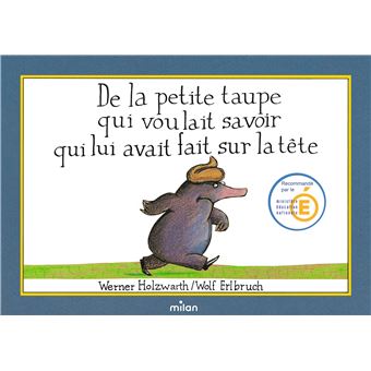De la petite taupe qui voulait savoir qui lui avait fait sur la tête (version album) - 1