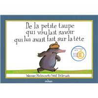 De la petite taupe qui voulait savoir qui lui avait fait sur la tête (version album)