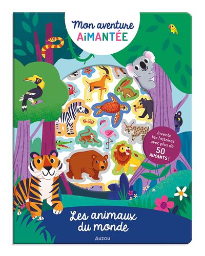 Mon aventure aimantée - Les animaux du monde - Mel Draws - Auzou Philippe Eds - cartonné - Document jeunesse - Auzou Philippe Eds