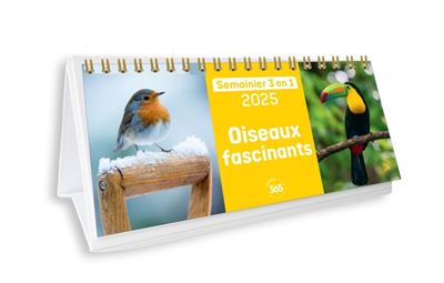 Calendrier semainier 2025 Oiseaux fascinants -  Collectif - relié