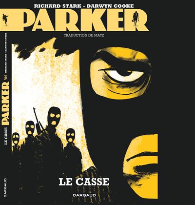 Parker - Tome 3 Le Casse