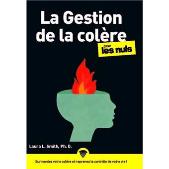 Pour les nuls - La Gestion de la colère pour les Nuls - 1