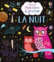 La nuit - Mon livre à gratter - dès 6 ans
