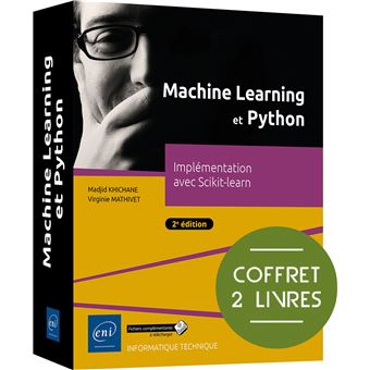 Machine Learning et Python - Coffret de 2 livres : Implémentation avec ...