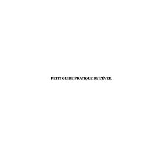 Petit guide pratique de l'éveil