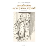 Considérations sur la gravure originale