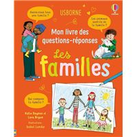 Les familles - Mon livre des questions-réponses - Dès 5 ans