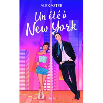 Un été à New York - broché - Alex Aster - Achat Livre ou ebook | fnac