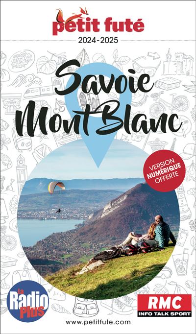 Guide Savoie - Mont-Blanc 2024 Petit Futé - Dominique Auzias - broché