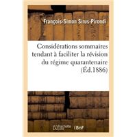 Considérations sommaires tendant à faciliter la révision du régime quarantenaire