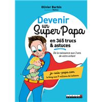 Le guide des parents imparfaits : Jeune papa (Grand format - Broché 2016),  de Candice Kornberg-Anzel, Camille Skrzynski, Olivier Barbin