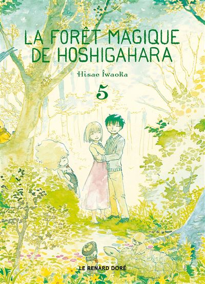 La Forêt Magique De Hoshigahara -  : La Forêt magique de Hoshigahara T5