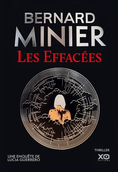 Les Effacees - Un thriller evenement. La nouvelle enquete de