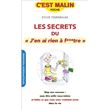 Secrets du j'en ai rien à f**tre, c'est malin