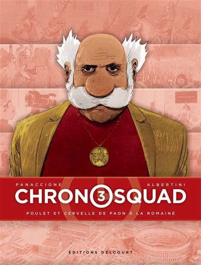 Chronosquad T03 - Giorgio Albertini - cartonné