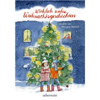 Wirklich wahre Weihnachtsgeschichten
