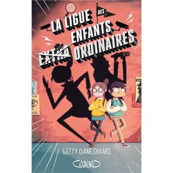 La ligue des enfants extraordinaires - La ligue des enfants extraordinaires, T1 - 1