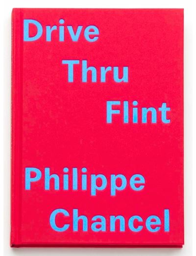 Drive thru flint philippe - Philippe Chancel - relié