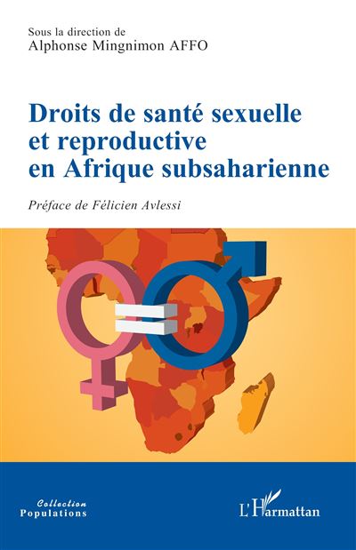 Droits De Santé Sexuelle Et Reproductive En Afrique Subsaharienne Broché Alphonse Mingnimon 5949