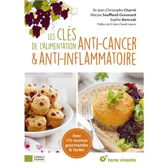 Les clés de l'alimentation anti-cancer et anti-inflammatoire - 1