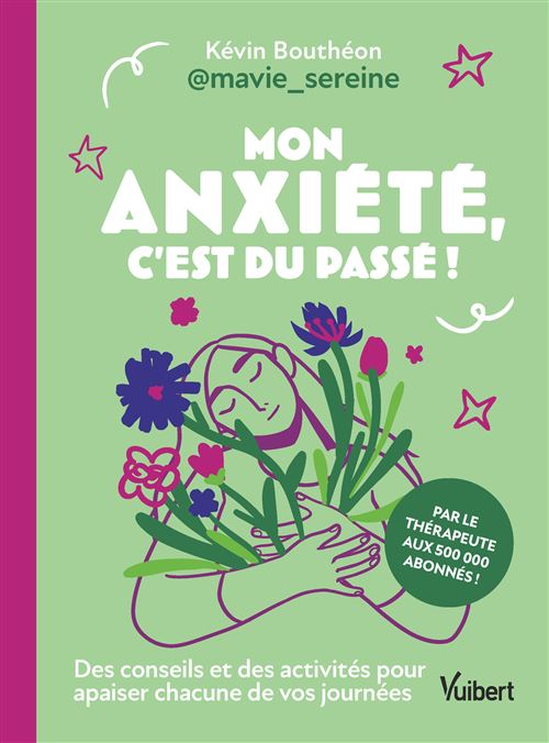 Mon anxiété, c'est du passé !