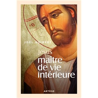 Jésus, Maître de vie intérieure - 1