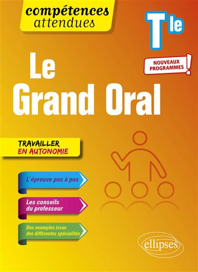 Le Grand oral - Terminale - Sophie Villaume - Ellipses - broché - Scolaire / Universitaire