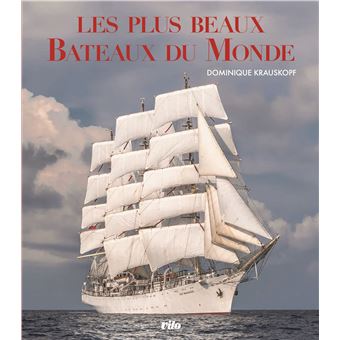 Couverture du livre Les plus beaux bateaux du monde de Dominique Krauskopf