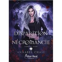 Disparition et Nécromancie