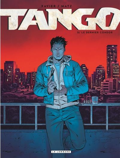 Tango - Le dernier Condor - Philippe Xavier - Gebundene Ausgabe