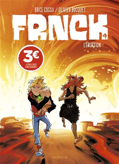 FRNCK - Tome 4 - L'éruption (Prix réduit)