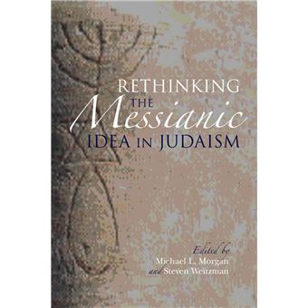 Rethinking the messianic idea in judaism - 1
