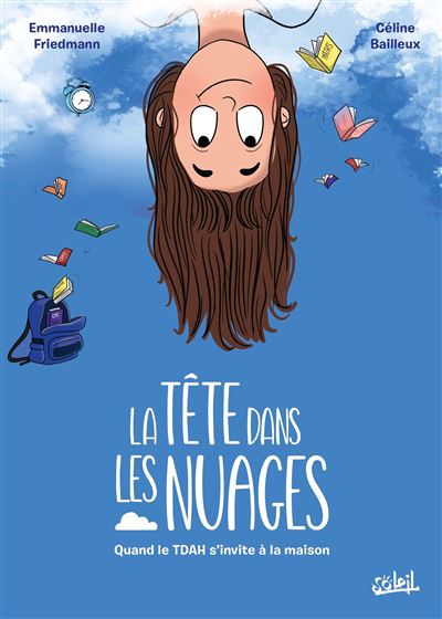 La Tête Dans Les Nuages - Quand Le TDA(H) S'iInvite à La Maison (2025)
