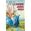 Le Mystère Jérôme Bosch