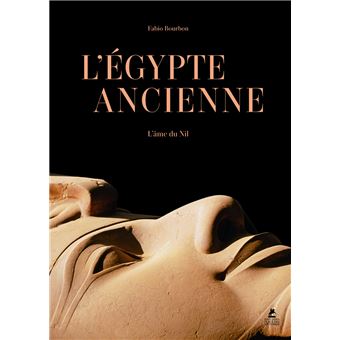 Egypte Ancienne - L'Âme du Nil - relié - Fabio Bourbon - Achat