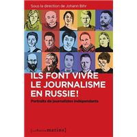 Ils font vivre le journalisme en Russie ! - Portraits de journalistes indépendants