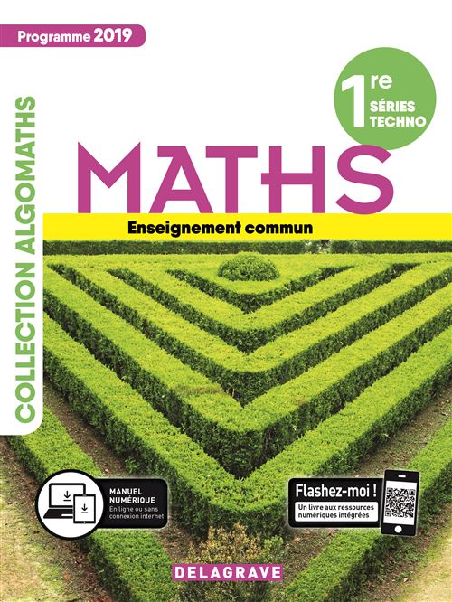 Delagrave Mathématiques 1Re Tronc Commun Stmg/Sti2d/Stl/St2s/Sthr (2019) - Manuel Élève - Image 4