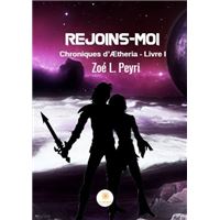 Rejoins-moi - Chroniques d’Ætheria
