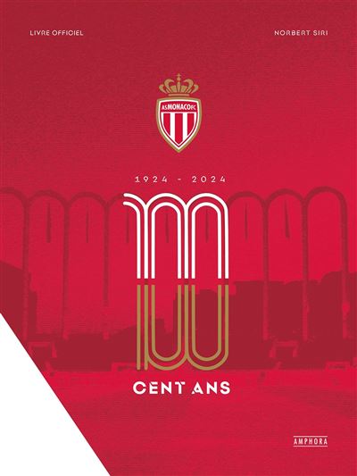 Les 100 ans de l'as monaco - Norbert Siri - relié