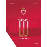Les 100 ans de l'AS Monaco