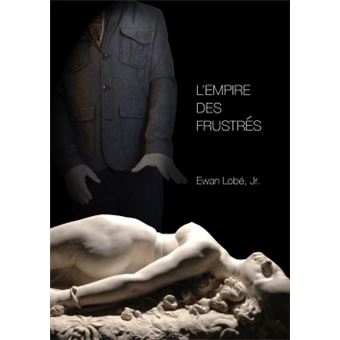 L'Empire des Frustrés