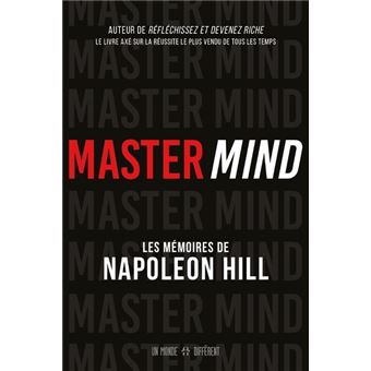 Master Mind - Les mémoires inédits de Napoléon Hill - 1