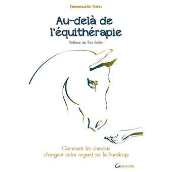 Au-delà de l'équithérapie - Comment les chevaux changent notre regard sur le handicap - 1
