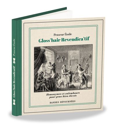 Gloss'hair Revendica'tif -  Penseur Etoile - Bandes Detournees - cartonné - Bande dessinée