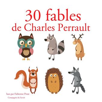 30 fables de Charles Perrault Les plus beaux contes pour enfants