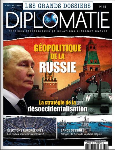 Diplomatie GD n°81 : Géopolitique de la Russie - Août-Septembre 2024 -  Collectif - broché