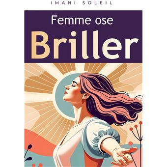 Femme Ose Briller