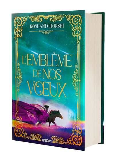Le Baiser amer des étoiles - Tome 02 L'emblème de nos voeux (relié collector) - Roshani Chokshi - Sabran - relié - Roman adolescent