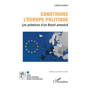 Construire l’Europe politique
